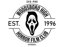 woodsboro horror film club svg, ghost face svg, scream svg, favorite scary movie svg, scream svg, woodsboro svg, horror