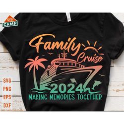 family cruise 2024 svg, family cruise svg, family vacation summer, cruise 2024 svg, family vacation 2024, family cruise