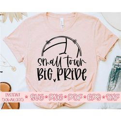 small town big pride svg,volleyball svg,volleyball mom svg,love volleyball svg,volleyball cut file,volleyball svg cricut