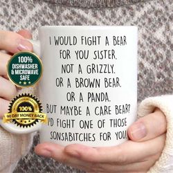 funny sister gift, sister gifts for christmas, sister mug, sister coffee mug, sister gift idea, sister birthday gift, be