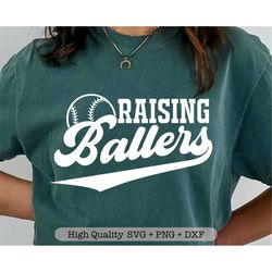 raising ballers svg, baseball shirt svg, baseball mom svg, baseball dad svg, baseball svg files