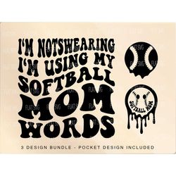 i'm not swearing png svg, softball mom words svg, loud mouth softball mama quote svg, softball funny melting softball su