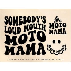 somebody's loud mouth moto mama svg png, moto race mom svg, racing vibes svg, moto wife svg, moto mama sublimation cut f