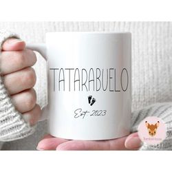 tatarabuelo - tatarabuelo gift, tatarabuelo mug, new tatarabuelo gift, pregnancy announcement, great great grandpa gift,