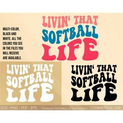 livin that softball life svg, softball fan svg, softball svg, softball mom svg, sports svg, game day svg png pdf, wavy s