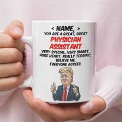 personalized gift for physician assistant, physician assistant trump funny gift, physician assistant birthday gift