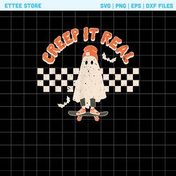 creep it real png retro halloween creep it real vintage ghost halloween, halloween sublimation design, spooky vibes png,