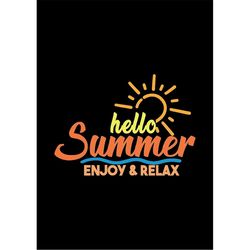 qualityperfectionus digital download - hello summer, enjoy & relax - svg file for cricut, htv, instant download