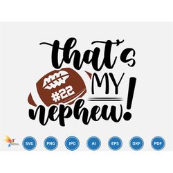 that's my nephew svg, american football svg, football name, football season, gift for my family, football family game da