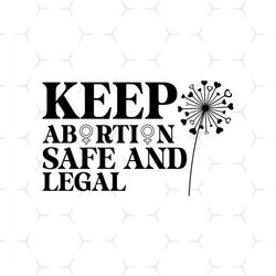 keep abortion safe and legal svg