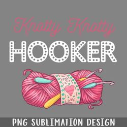 knotty knotty hooker crochet png download