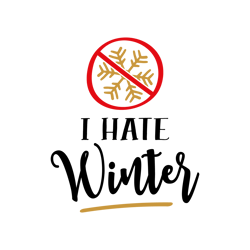 i hate winter svg, merry christmas svg, christmas svg, christmas design, santa svg, noel svg, digital download