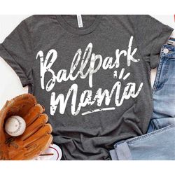 ballpark mama svg, baseball mom svg, baseball mama svg, baseball svg, mom svg, dxf, svg, png, grunge svg, shortsandlemon