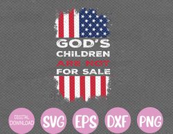 god's children are not for sale svg, eps, png, dxf, digital download