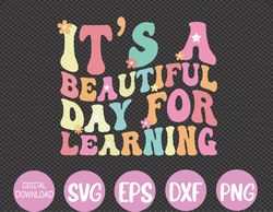 it's beautiful day for learning retro teacher students svg, eps, png, dxf, digital download