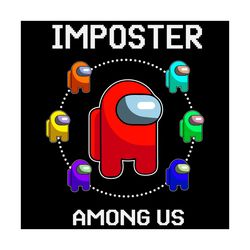 imposter among us svg, trending svg, game svg, among us svg, among us game, imposter svg, impostor svg, sus svg, sus amo