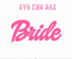 bride barbie font svg png dxf ,barbie bachelorette bride instant digit