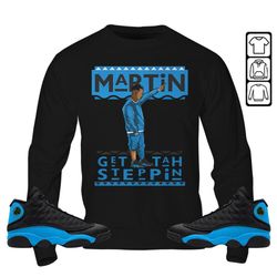 martin tv 80s unisex sneaker shirt match black university blue 13s tee, jordan 13 black university blue 2023 sweatshirt,