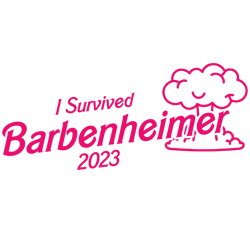 survived barbenheimer png, barbie x oppenheimer shirt, come on barbie let's go party png, barbie movie 2023