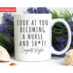 look at you becoming a nurse and shit, nursing graduation gift, nurse graduation gift, thank you gift for nurse,nursing