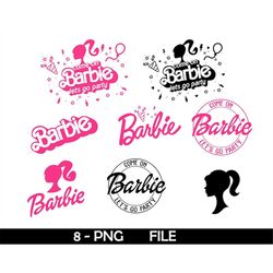 barb png, come on barb lets go party, pink doll png, girl png, sticker clipart, png files for cricut , png decal