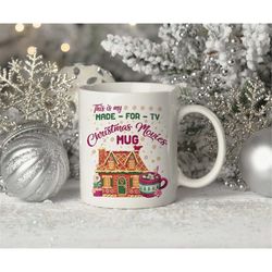 my movie mug, my christmas movie mug, christmas movie mug, hot chocolate mug