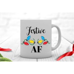 festive af coffee mug - christmas coffee mug - christmas mugs - holiday mug - funny christmas mug-funny office gift- und