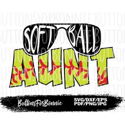 softball aunt, softball shirt design, cut file, cricut, silhouette, boujee softball aunt, sunglasses svg, aunt shirt des