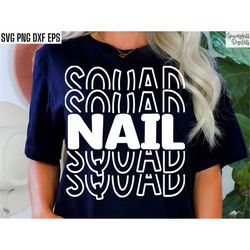 nail squad | manicurist svg | manicure shirt pngs | nail salon tshirt designs | nail technician svgs | nail tech quotes