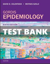 gordis epidemiology 6th ed david d. celentano test bank