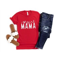 girl mama crewneck shirt | girl mama shirts | gifts for moms | baby shower gift | women's crewnecks | shirt for new moms