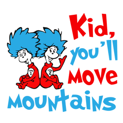 kid you wi'll move mountains svg, dr seuss svg, dr seuss hat svg, teacher dr seuss svg, cat in the hat svg