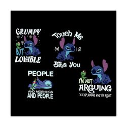 grumpy but lovable, touch me and i will bite you svg, disney svg, stitch svg, people and mornings and people svg, im not