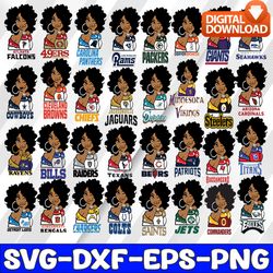 32 files black girl with nfl teams bundle svg, nfl team svg, football svg, png, jpg, eps