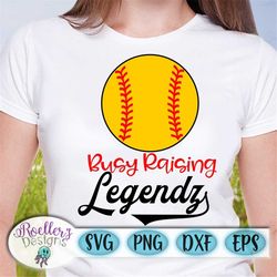 busy raising legendz svg, softball svg, softball mom, baller svg, raising ballers svg, sports mom svg, cricut cut file,