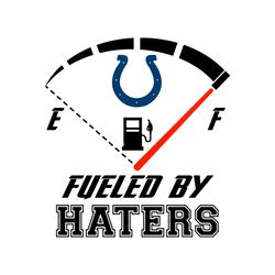 indianapolis colts fueled by haters svg, sport svg, football svg, indianapolis svg, colts svg, indianapolis football, co