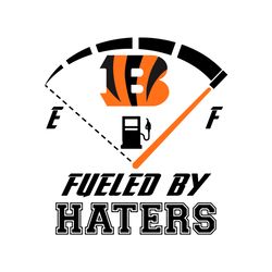 cincinnati bengals fueled by haters svg, sport svg, football svg, cincinnati svg, bengals football, bengals svg, cincinn