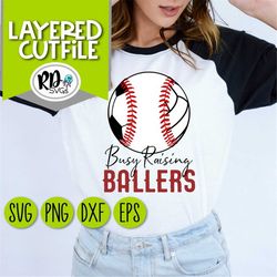 raising ballers svg, baseball svg, soccer svg, volleyball svg, baseball soccer volleyball, cricut, cut file, layered, mo