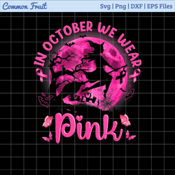 in october we wear pink witch png breast cancer png