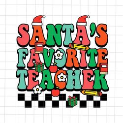 santas favorite teacher svg, teacher chrsitmas svg, christmas quote teacher svg, santa quote svg, xmas teacher svg