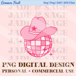 trendy western png, disco cowgirl png, bachelorette png, sublimation design, disco png, cowboy hat png, disco ball png,