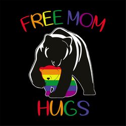 gay lgbt pride mama bear for women free mom hugs tshirt svg