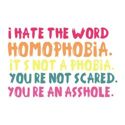 lgbt is not phobia svg, lgbt pride rainbow, lgbt shirt svg, happy pride month cricut, silhouette, svg, png, dxf, eps