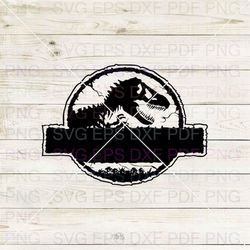 jurassic world 024 svg dxf eps pdf png, cricut, cutting file, vector, clipart