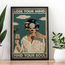 music vintage poster, lose your mind find your soul vintage print, girl with wine, gift for girl, wine lovers gift, musi