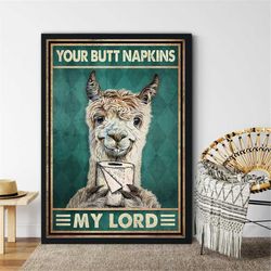 your butt napkins my lord lady poster, llama bathroom poster, llama toilet paper wall decor, toilet decor, funny llama a