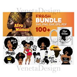 100 afro woman bundle svg, black girl svg, black skin svg, black magic svg, african american svg, black girl beautypower