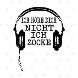 ich hre dich, nicht ich zocke svg, music svg, headphone svg, ich hore dich svg, nicht ich zocke svg, rock svg, jazz svg,