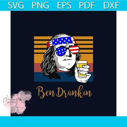 ben drankin svg, trending svg, ben franklin svg, drankin funny svg, funny usa svg, usa sunglasses svg, alcohol svg, bill