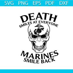 death smiles at everyone marines smile back svg, trending svg, trending now, death svg, smiles svg, marines svg, skull s